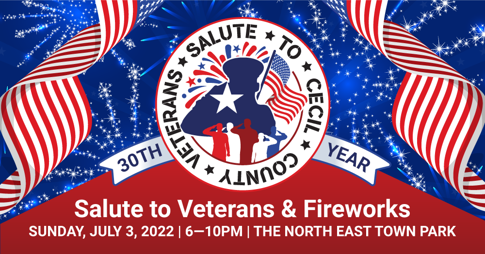 Salute to Veterans & Fireworks 2022! to North East, Maryland